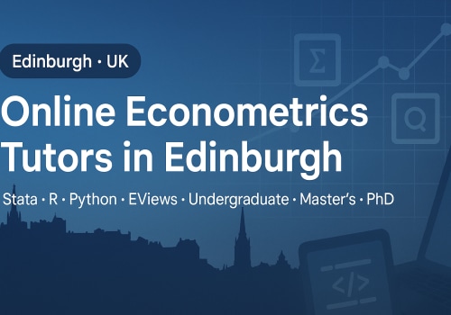 Econometrics Tutors in Edinburgh