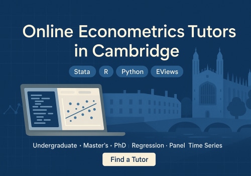 Econometrics Tutors in Cambridge